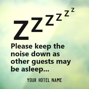 Please Keep the Noise Down. Guests are Sleeping Window Cling