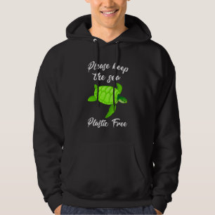 Please keep the sea plastic free turtle for men an hoodie