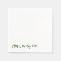 Please Leave by 9:00! Simple Design Funny Message