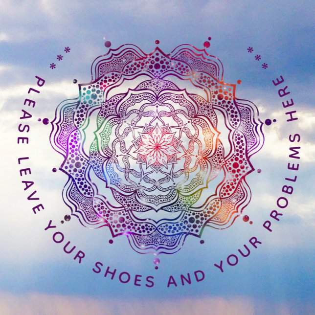 Please Leave Your Shoes And Your Problems Here Window Cling (Creator Uploaded)