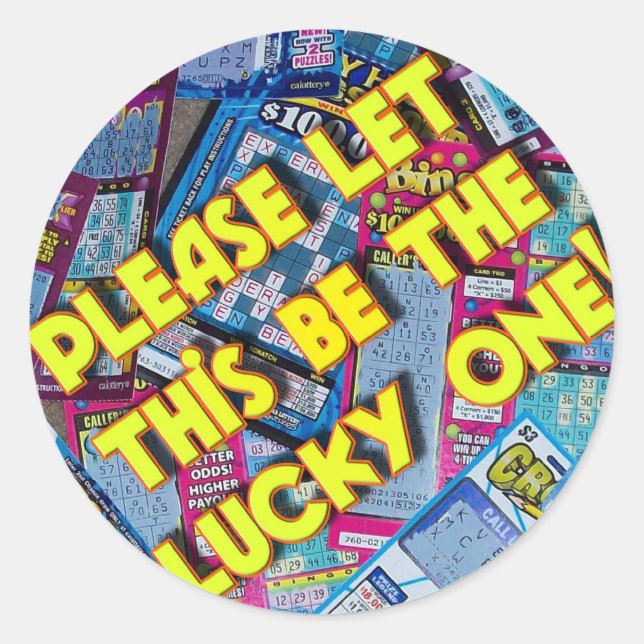 Please Let This Be The Lucky One Classic Round Sticker (Front)