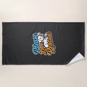 Please Love Rescue Dog Beach Towel