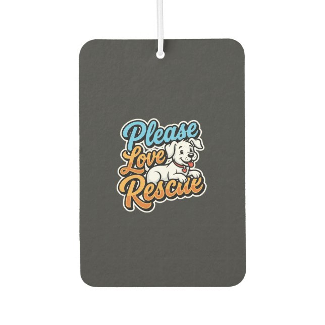 Please Love Rescue Dog Car Air Freshener (Front)