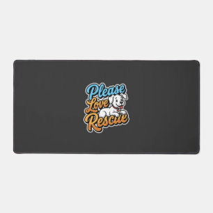 Please Love Rescue Dog Desk Mat