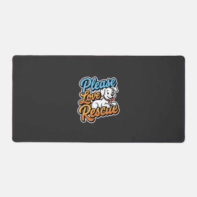 Please Love Rescue Dog Desk Mat (Front)