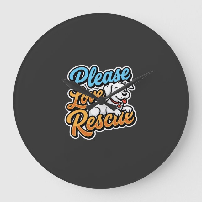 Please Love Rescue Dog Large Clock (Front)