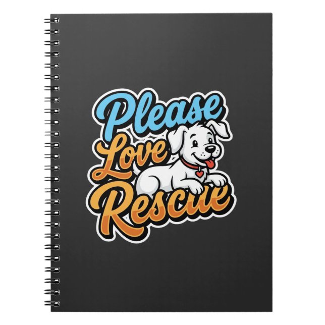 Please Love Rescue Dog Notebook (Front)