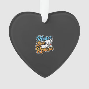 Please Love Rescue Dog Ornament