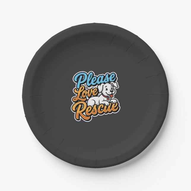 Please Love Rescue Dog Paper Plate (Front)