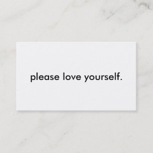 "please love yourself" Business Cards