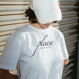 "Please No Dancing on Tables" Quote Shirt