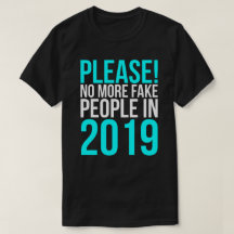 Please No More Fake People In 2019