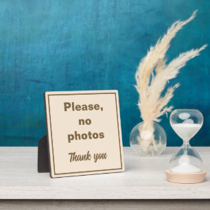 Please No Photos Plaque