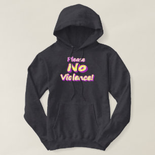 "Please No Violence!" Cute Design. Buy Now Hoodie