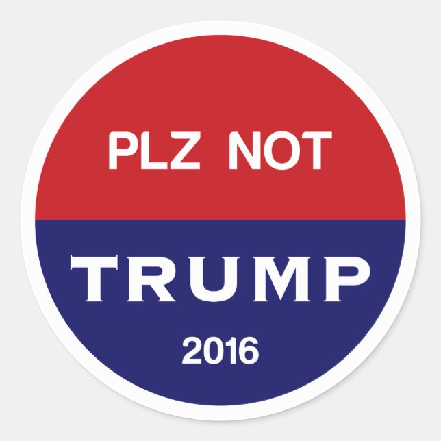 Please not Trump Classic Round Sticker (Front)