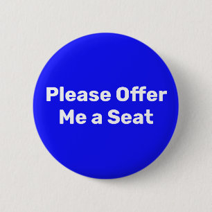 Please Offer Me a Seat Blue 6 Cm Round Badge