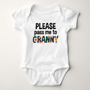 Please Pass Me To Granny Baby Bodysuit