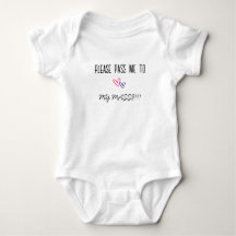 PLEASE PASS ME TO MY MASSI BABY BODYSUIT 
