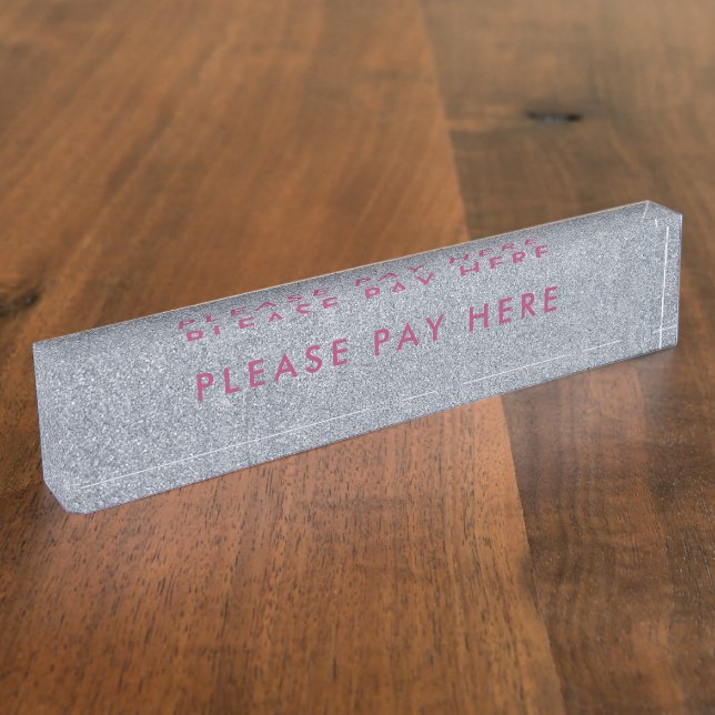 Please Pay Here Sign Pink Glitter Business Nameplate (Side)