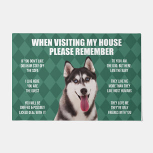 Please Remember Husky Dog's House Rules Doormat