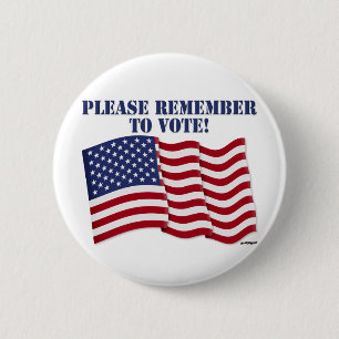 PLEASE REMEMBER TO VOTE! 6 CM ROUND BADGE