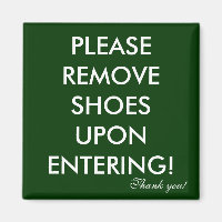 Please remove shoes magnet