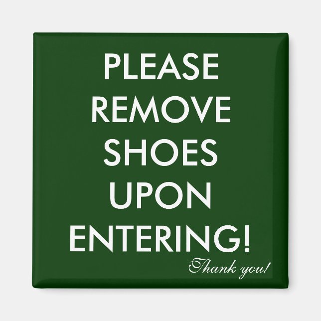 Please remove shoes magnet (Front)