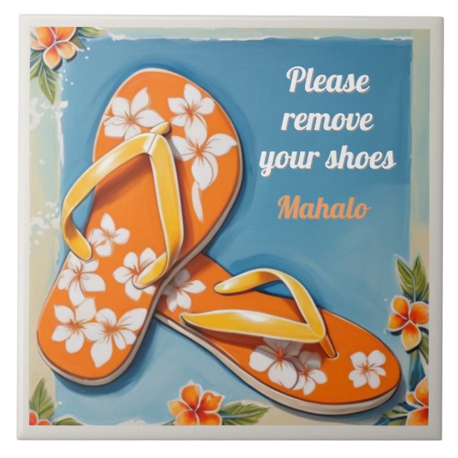 Please Remove Shoes Sign Orange Hawaiian FlipFlops Tile (Front)
