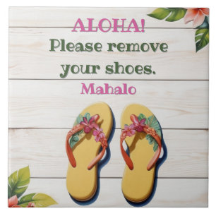 Please Remove Your Shoes Hawaiian Style flip flops Tile
