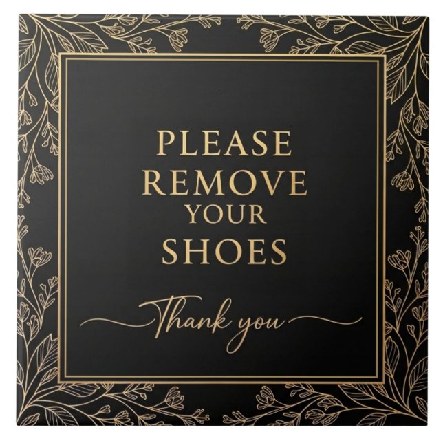 Please Remove Your Shoes Sign black gold botanical Tile (Front)