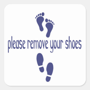 Please Remove Your Shoes, with feet sticker