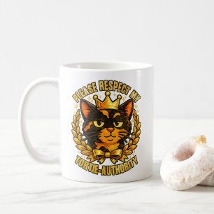 Please Respect My Tortie-Authority Funny Cat Coffee Mug