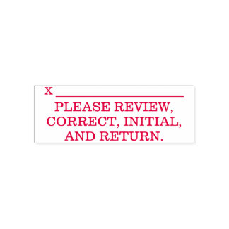 "PLEASE REVIEW, CORRECT, INITIAL AND RETURN." SELF-INKING STAMP