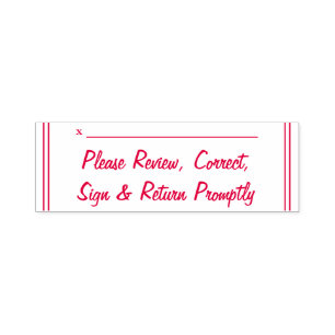 "Please Review, Correct, Sign & Return Promptly" Self-inking Stamp