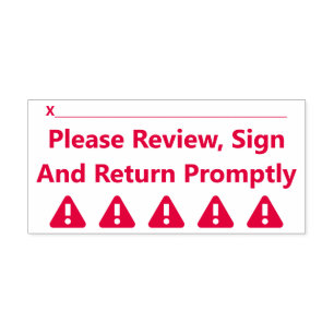 "Please Review, Sign And Return Promptly" Self-inking Stamp