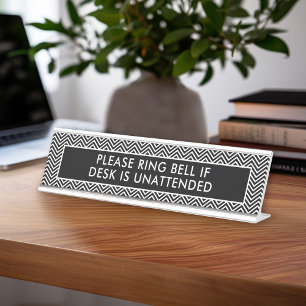 Please Ring Bell if Desk is Unattended - Chevrons Name Plate