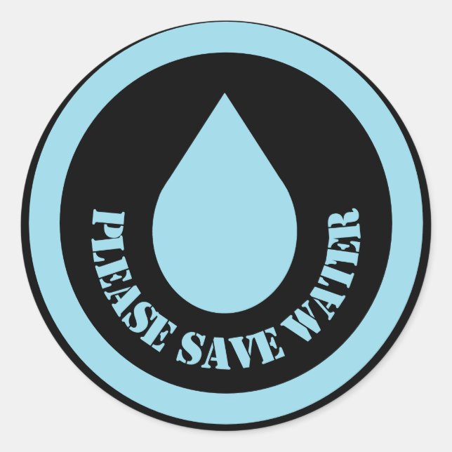 Please Save Water Classic Round Sticker (Front)
