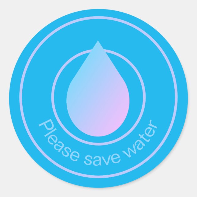 Please Save Water Classic Round Sticker (Front)