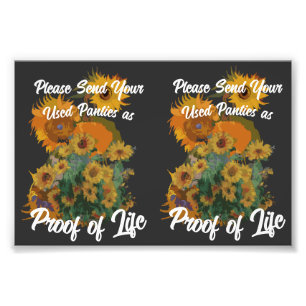 Please Send Your Used Panties as Proof of Life Photo Print