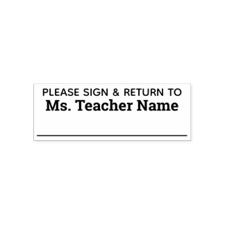 Please Sign and Return - Teacher Name Line Self-inking Stamp