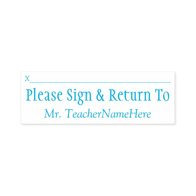 "Please Sign & Return To" + Teacher Name Self-inking Stamp (Design)