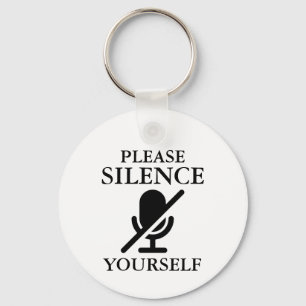 Please Silence Yourself Key Ring