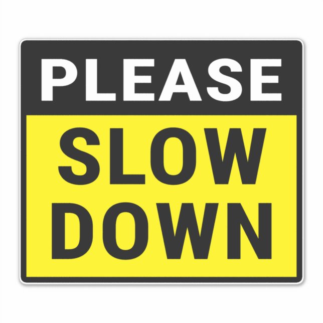 Please Slow Down (Front)