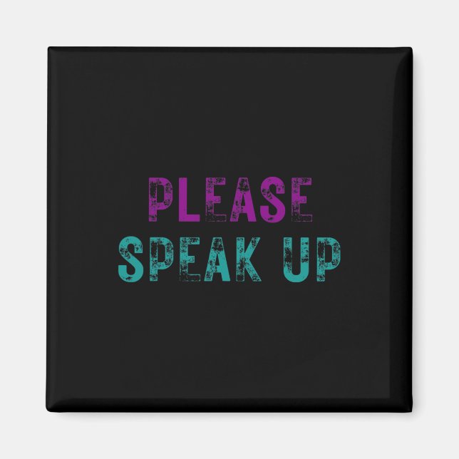 Please Speak Up Suicide Prevention Awareness Menta Magnet (Front)
