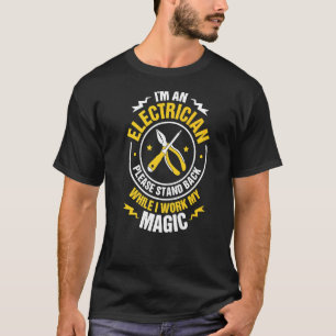 Please Stand Back Electrician T-Shirt