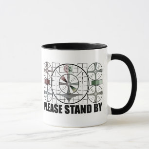 Please Stand By Mug