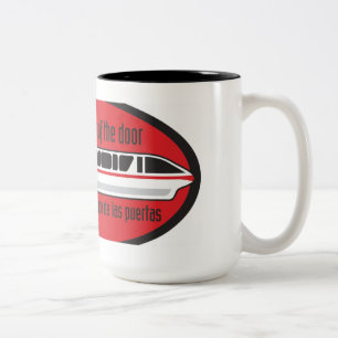 Please stand clear of the door - Monorail Mug