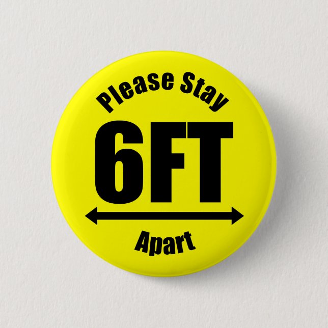 Please Stay 6 Feet Apart Yellow 6 Cm Round Badge (Front)