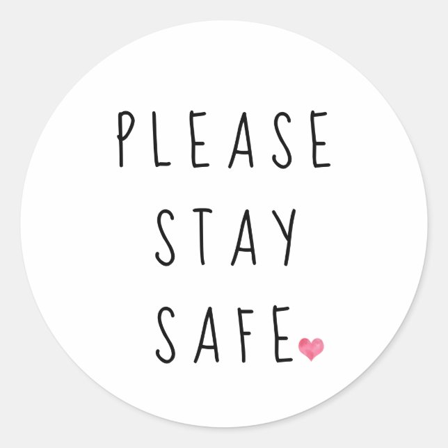 Please Stay Safe Classic Round Sticker (Front)