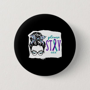 Please Stay Suicide Awareness 988 Messy Bun Teal P 6 Cm Round Badge